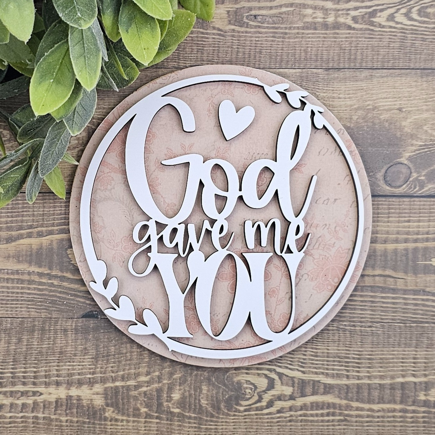 God Gave Me You Plaque